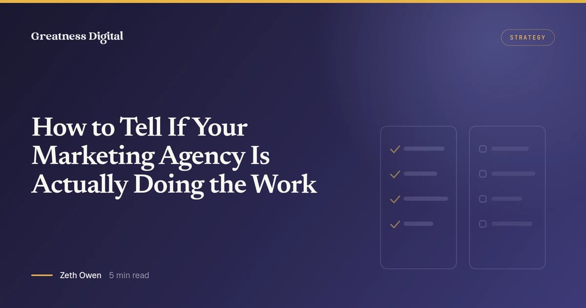 How to Tell If Your Marketing Agency Is Actually Doing the Work