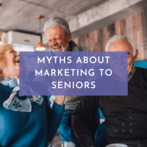 Marketing To Seniors Myths